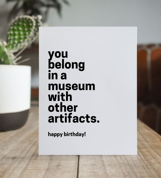 Museum Artifacts Birthday Card