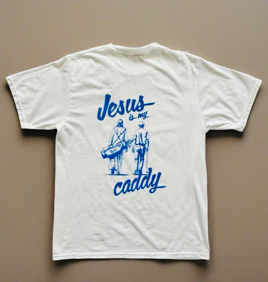 Jesus Is My Caddy Tee (White)