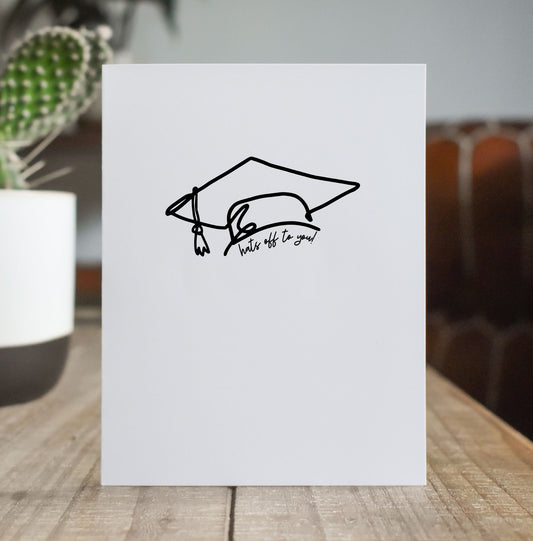Hats Off to You Greeting Card
