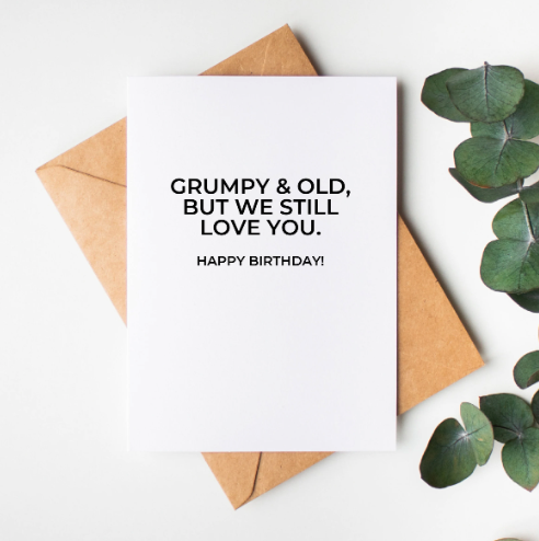 Grumpy & Old Birthday Card