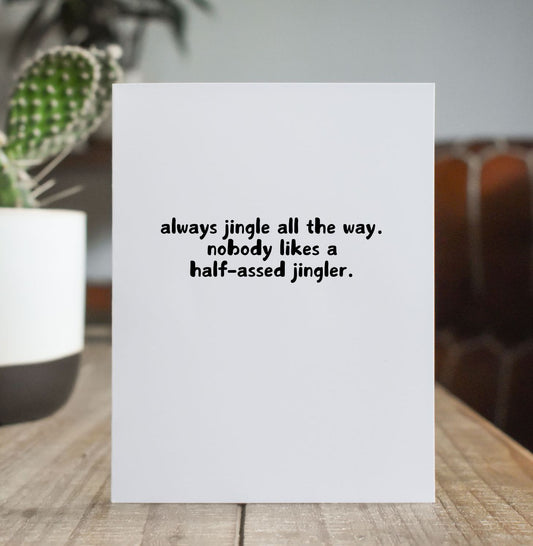 Half-assed Jingler Greeting Card