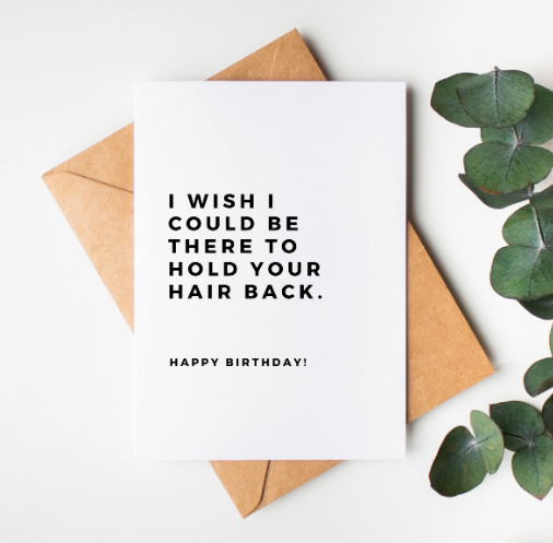 Hold Hair Back Birthday Card